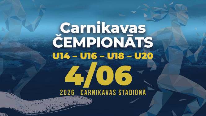 Carnikavas čempionāts vieglatlētikā U14 U16 U18 U20