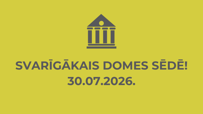 Svarīgākais dome sēdē