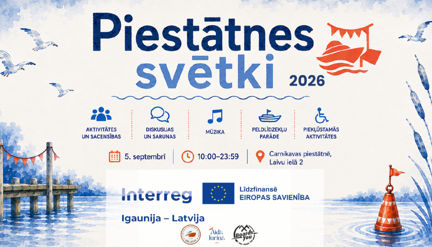 plakāts, kurā rakstīts, ka 5.septembrī Laivu ielā 2, Carnikavā, Piestātnes svētki