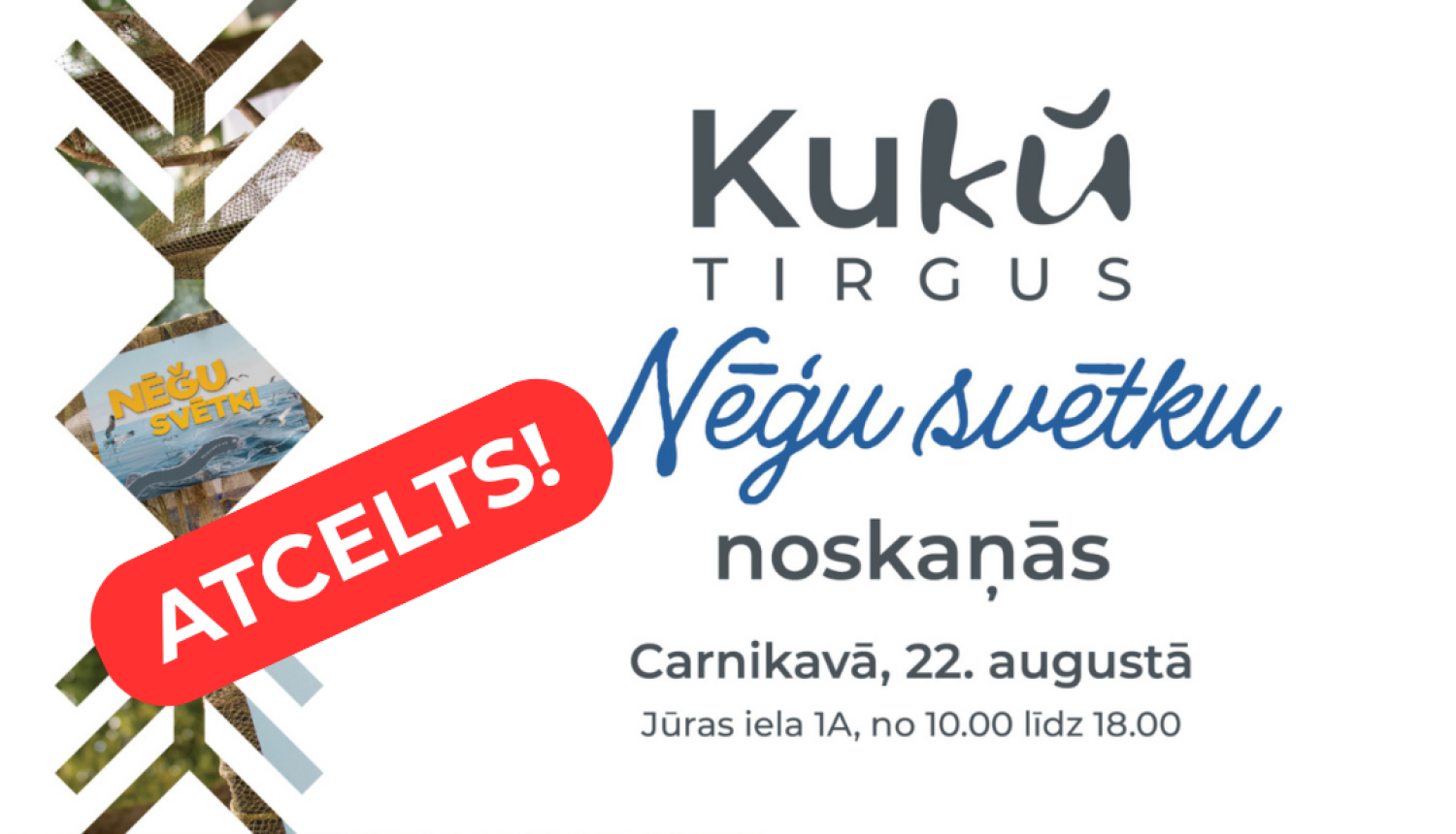 Nēģu svētku Kukū tirgus - atcelts