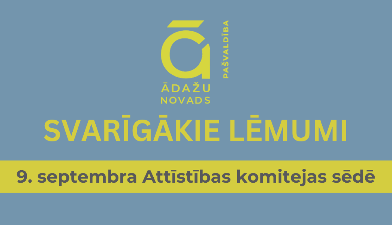 svarīgākie lēmumi - attīstības komiteja - 09092026