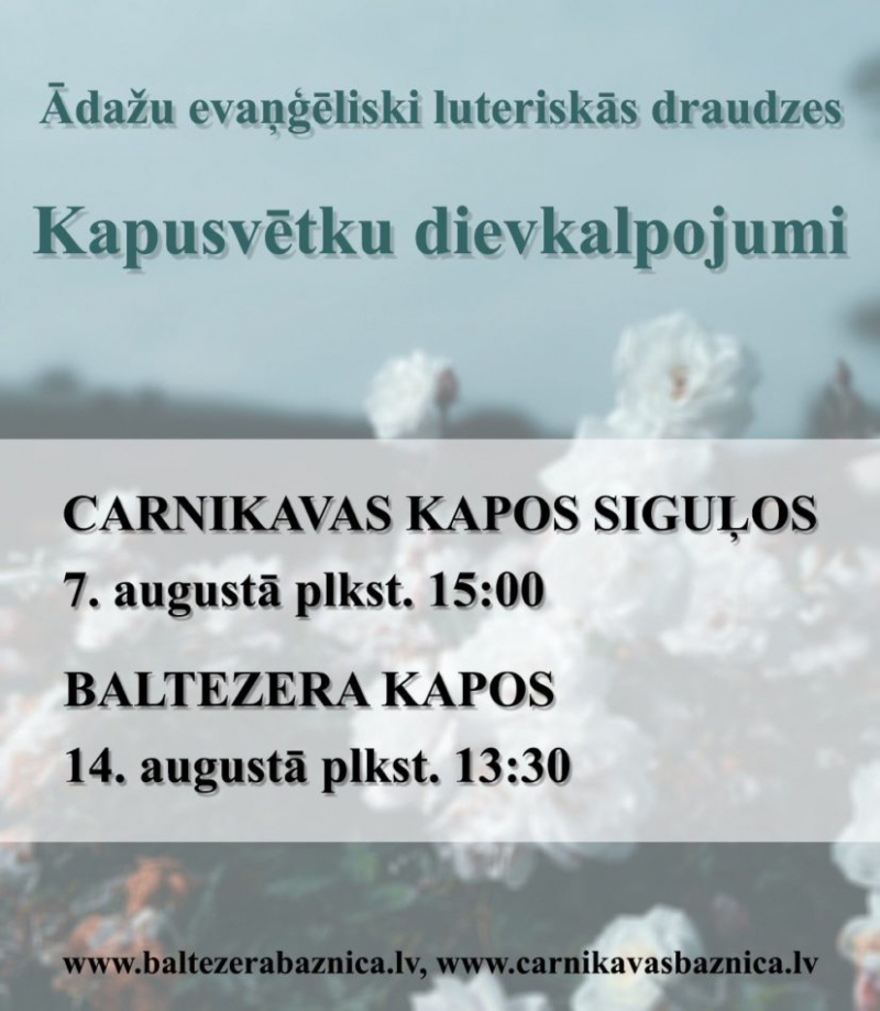 Ādažu evaņģēliski luteriskās draudzes kapusvētku dievkalpojumi notiks 7. augustā Siguļos un 14. augustā Baltezerā