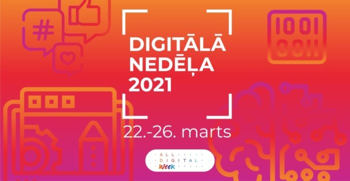 Tiešraidēs seko līdzi “Digitālās nedēļas 2021” norisēm!