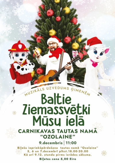 baltie Ziemasvētki mūsu ielā - muzikāls uzvedums ģimenēm