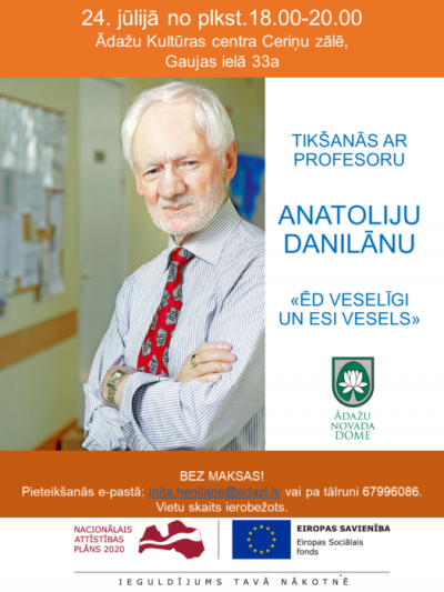 Tikšanās ar profesoru Anatoliju Danilānu “Ēd veselīgi un esi vesels” 24.jūlijā