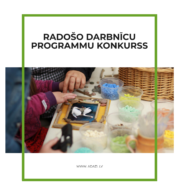 Nometņu un radošo darbnīcu programmu konkurss