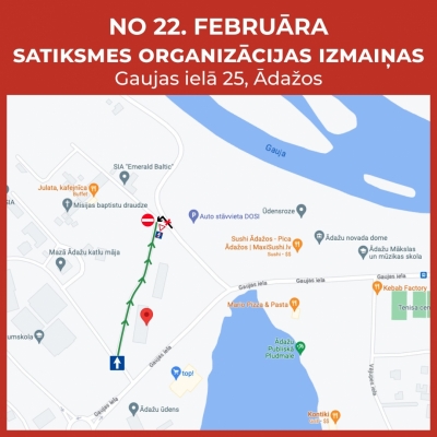 Lai nodrošinātu bērnu drošību, no 22.februāra būs satiksmes izmaiņas Gaujas ielā 25, Ādažos