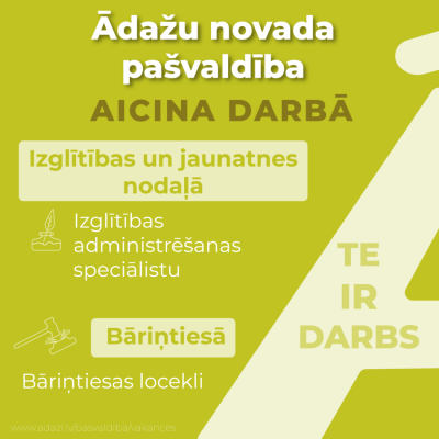 Aicinām darbā Izglītības administrēšanas speciālistu, bāriņtiesas locekli un sociālos darbiniekus
