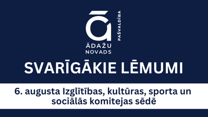 IKSS - svarīgākie lēmumi - 6. augusts 2025