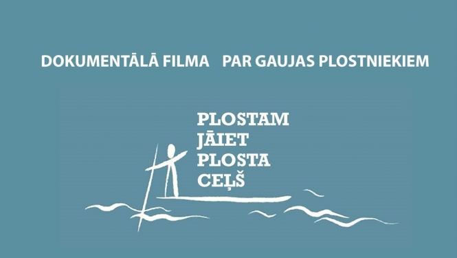 Plostam jāiet plosta ceļš - filmas afiša