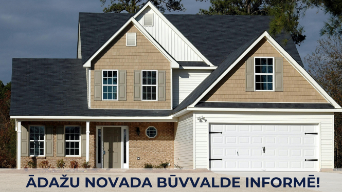 Ādažu novada Būvvalde informē