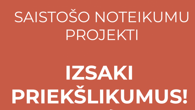 baneris - aicinājums paust priekšlikumus par saistošo noteikumu projektu