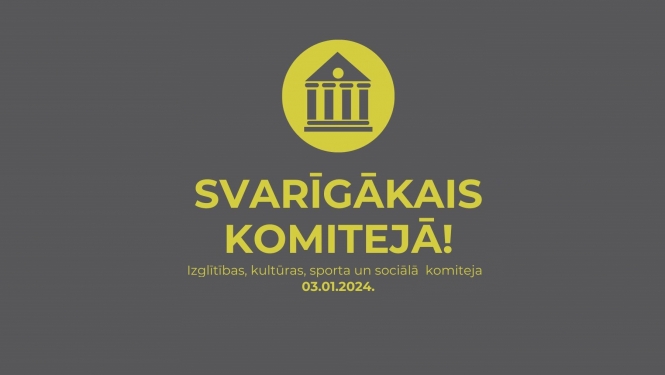 IKSS sēdes svarīgākie lēmumi, 03.01.2024.