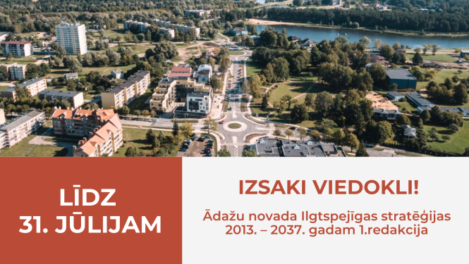Ādažu novada Ilgtspējīgas attīstības stratēģijas 2013.-2037. gadam 1. redakcijas publiskā apspriešana