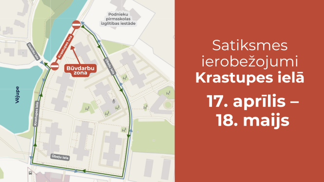 Krastupes ierobežojumi 17.04.-18.05.