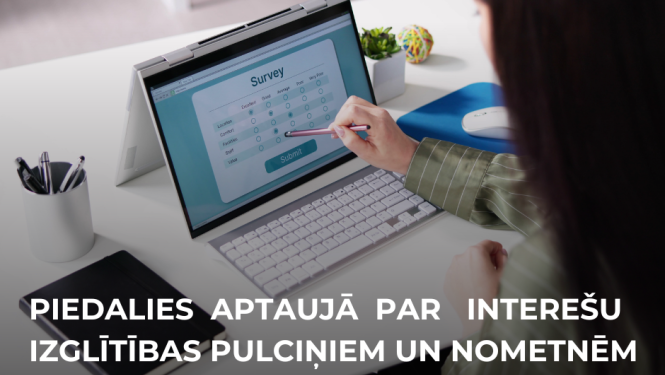 piedalies aptaujā par interešu izglītības pulciņiem un nometnēm