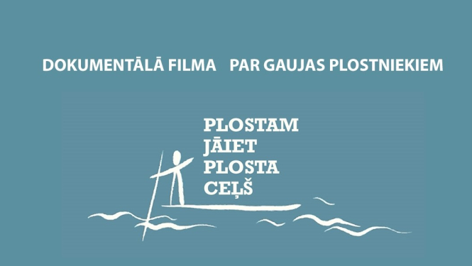 Plostam jāiet plosta ceļš - filmas afiša