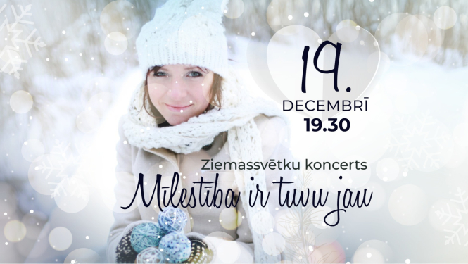 Ziemassvētku koncerts - Mīlestība ir tuvu jau