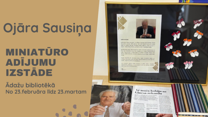 Ojāra Sausiņa miniatūro adījumu izstāde