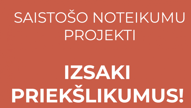 baneris - aicinājums paust priekšlikumus par saistošo noteikumu projektu