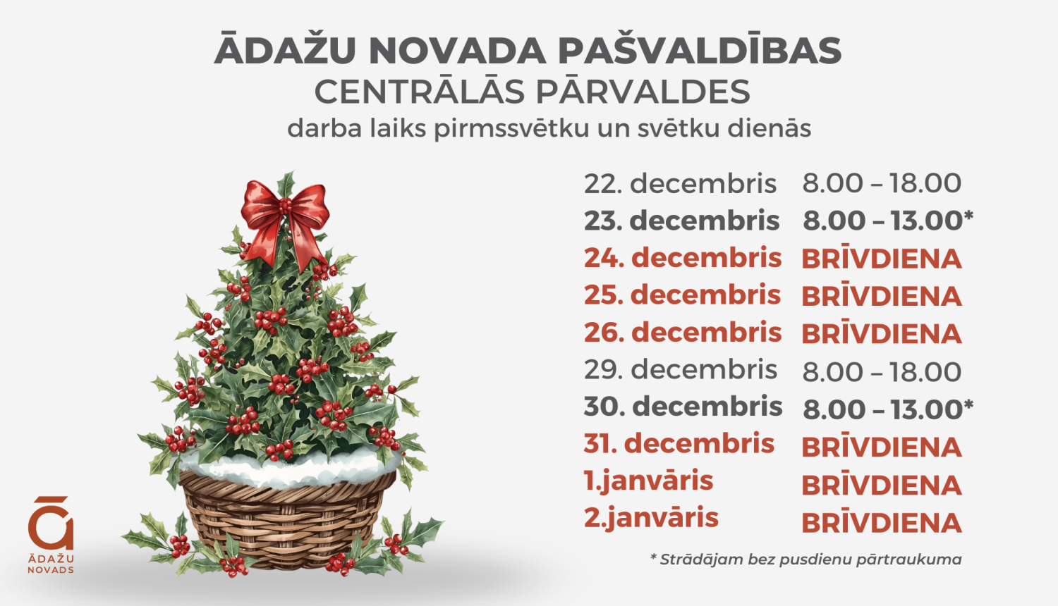 Detalizēts darba laiks pirmssvētku un svētku laikā ZIemassvētkos un Jaunajā gadā