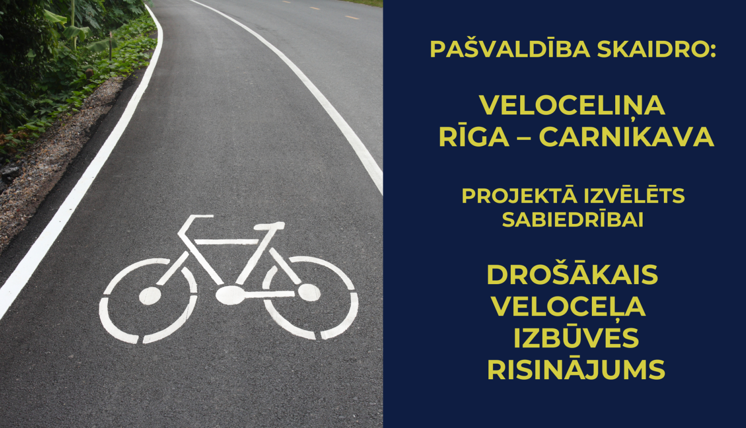 veloceļš - pašvaldība skaidro