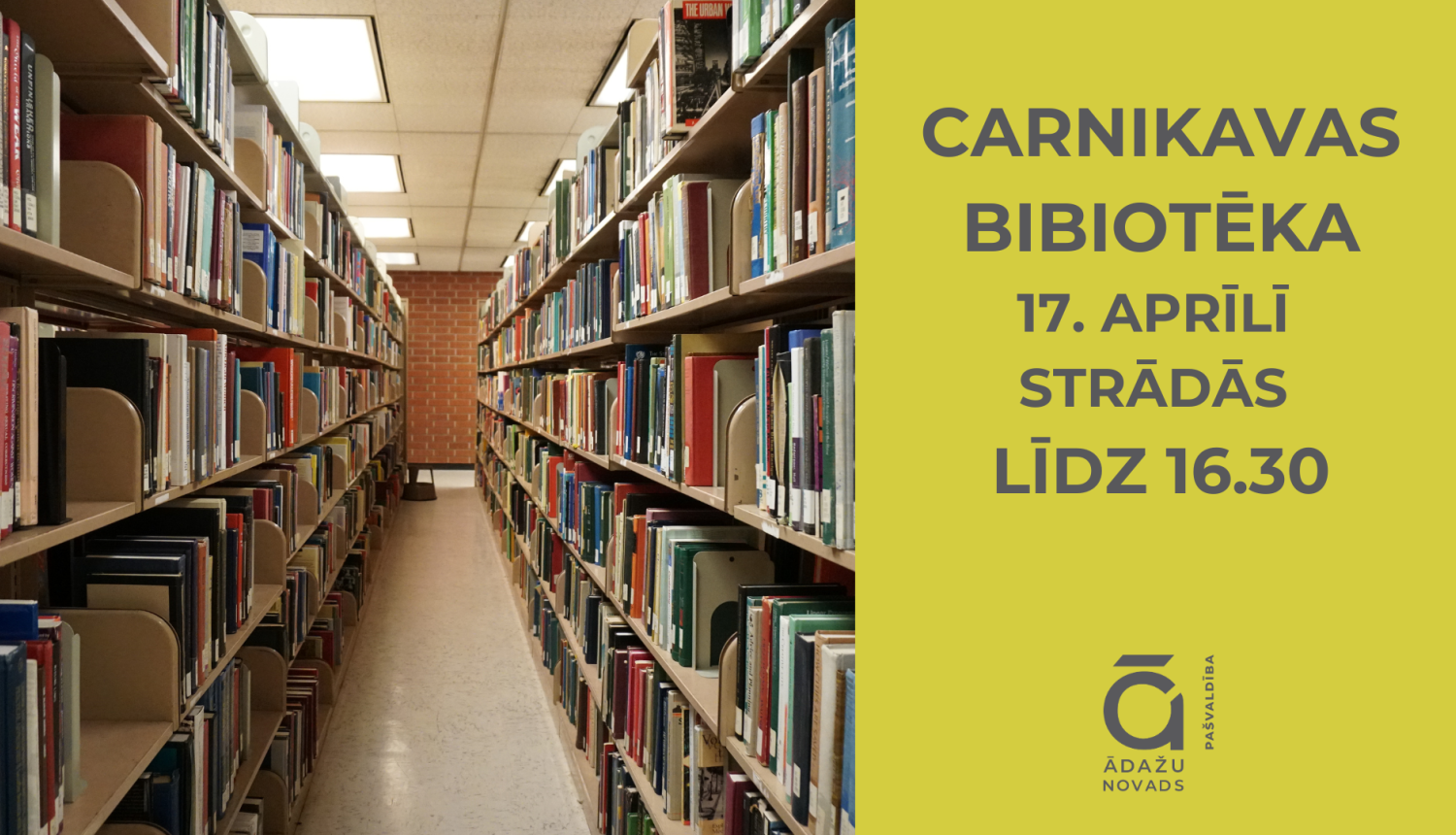 Carnikavas biblio darba laiks 17. aprīlī