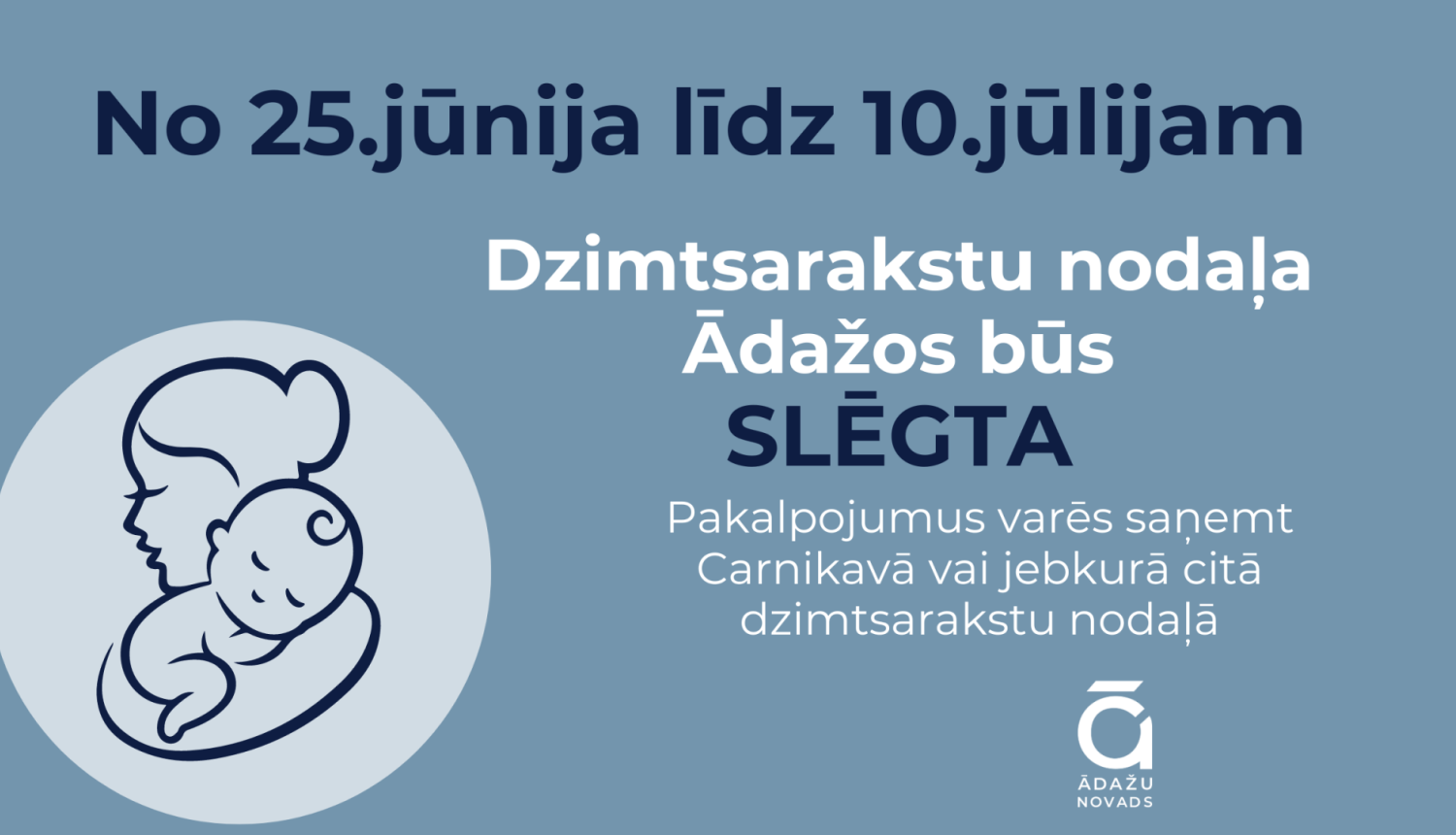 Dzimtsarakstu nodaļas darba laiks, jūnijs - jūlijs 2024