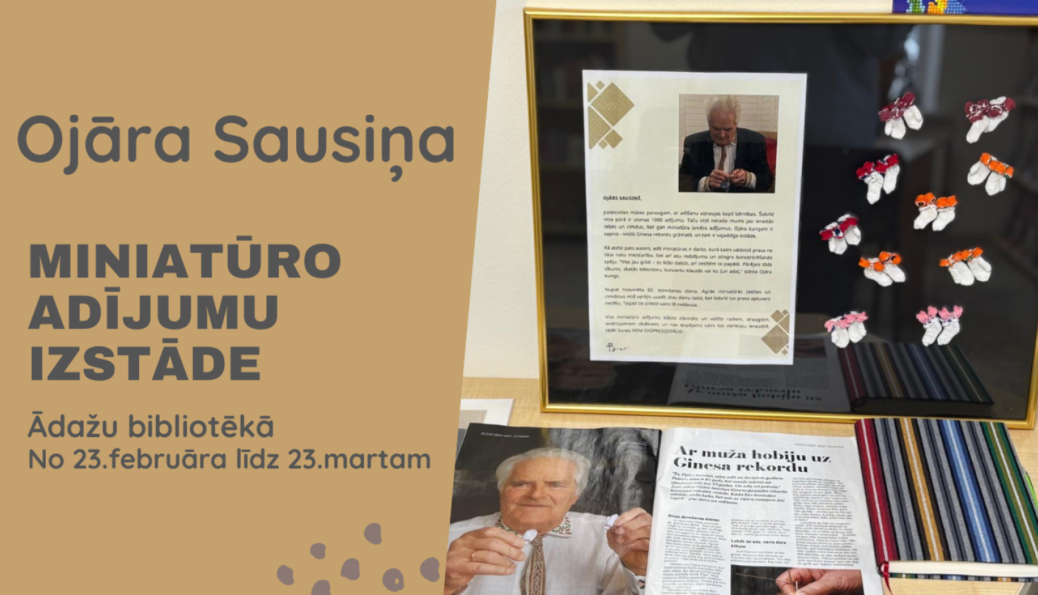 Ojāra Sausiņa miniatūro adījumu izstāde