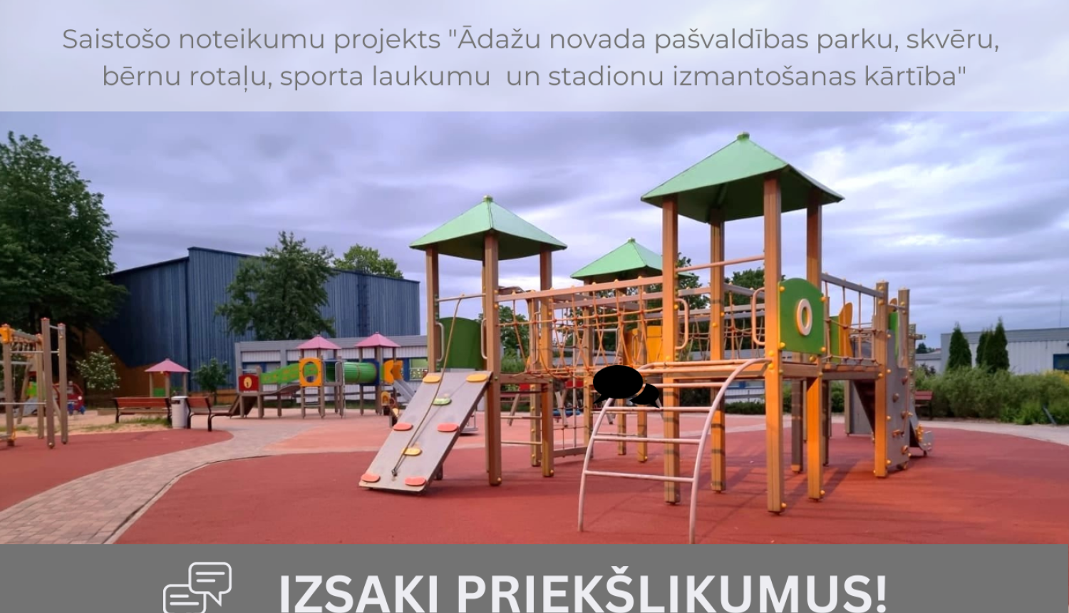 SN projekts "Ādažu novada pašvaldības parku, skvēru, bērnu rotaļu, sporta laukumu un stadionu izmantošanas kārtība"