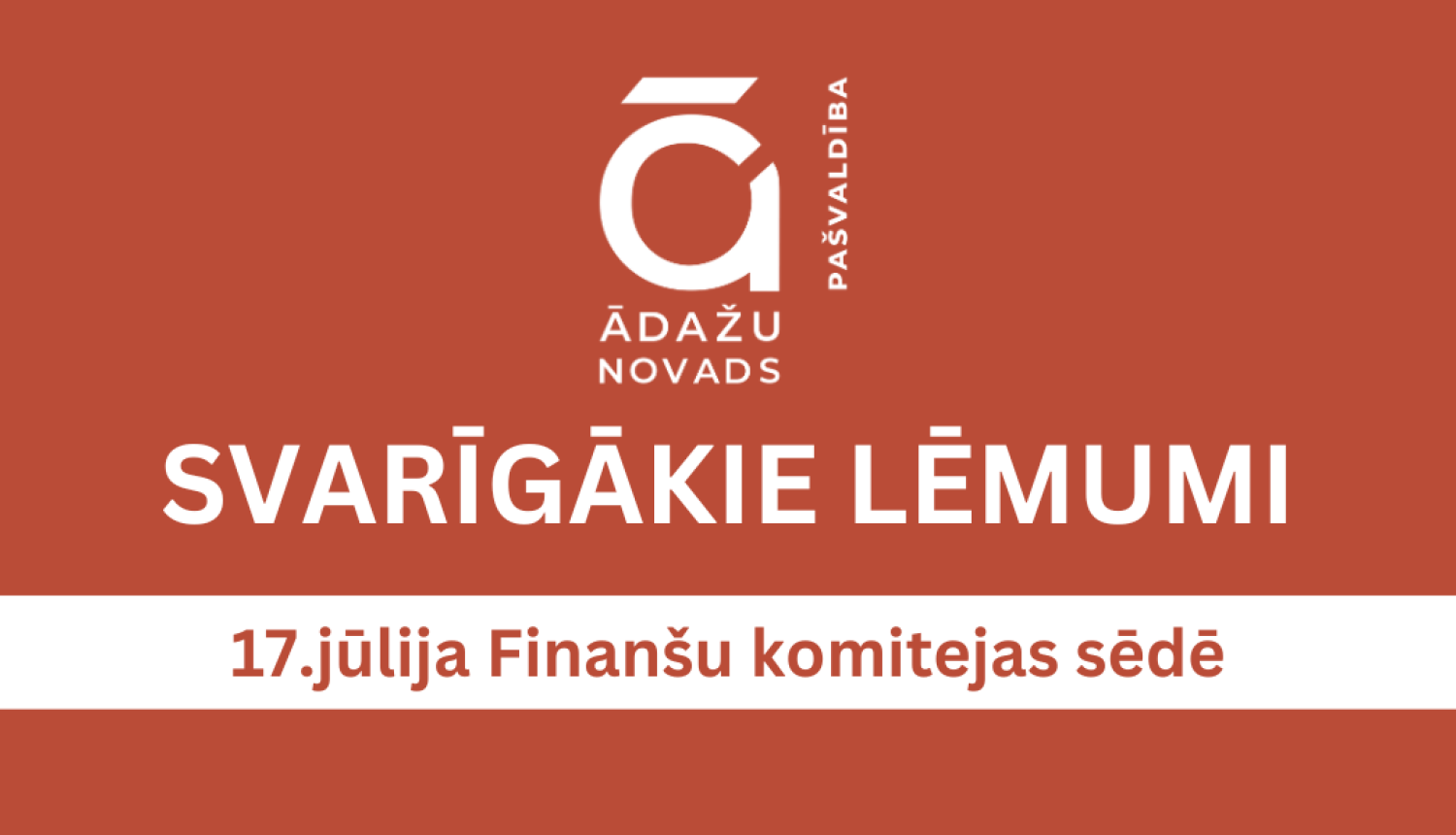 svarīgākie lēmumi, FK17072024