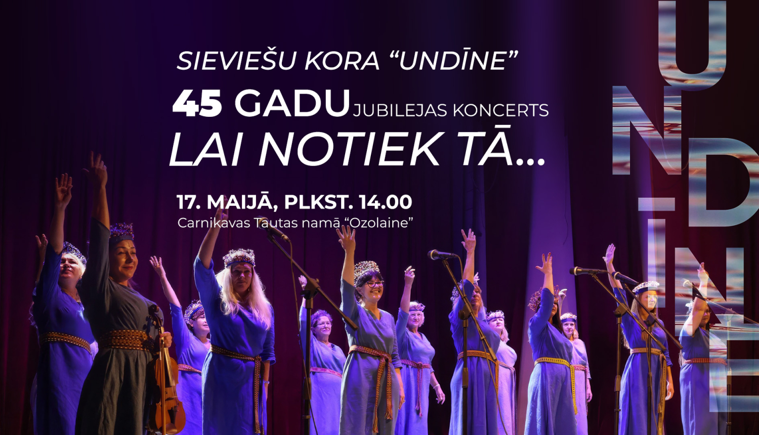 Sieviešu kora Undīne 45 gadu jubilejas koncerts