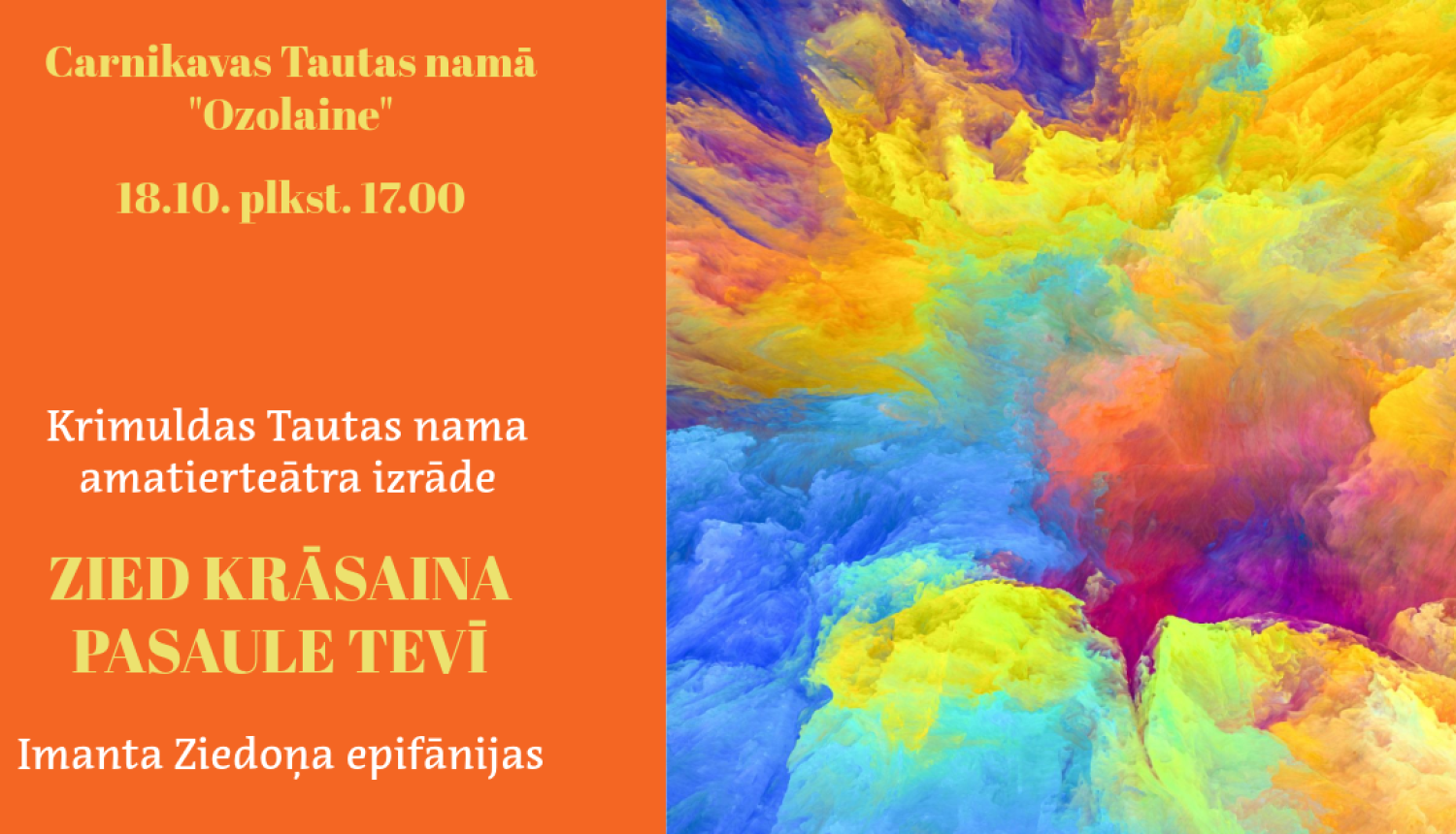 Zied krāsaina pasaule Tevī - izrāde
