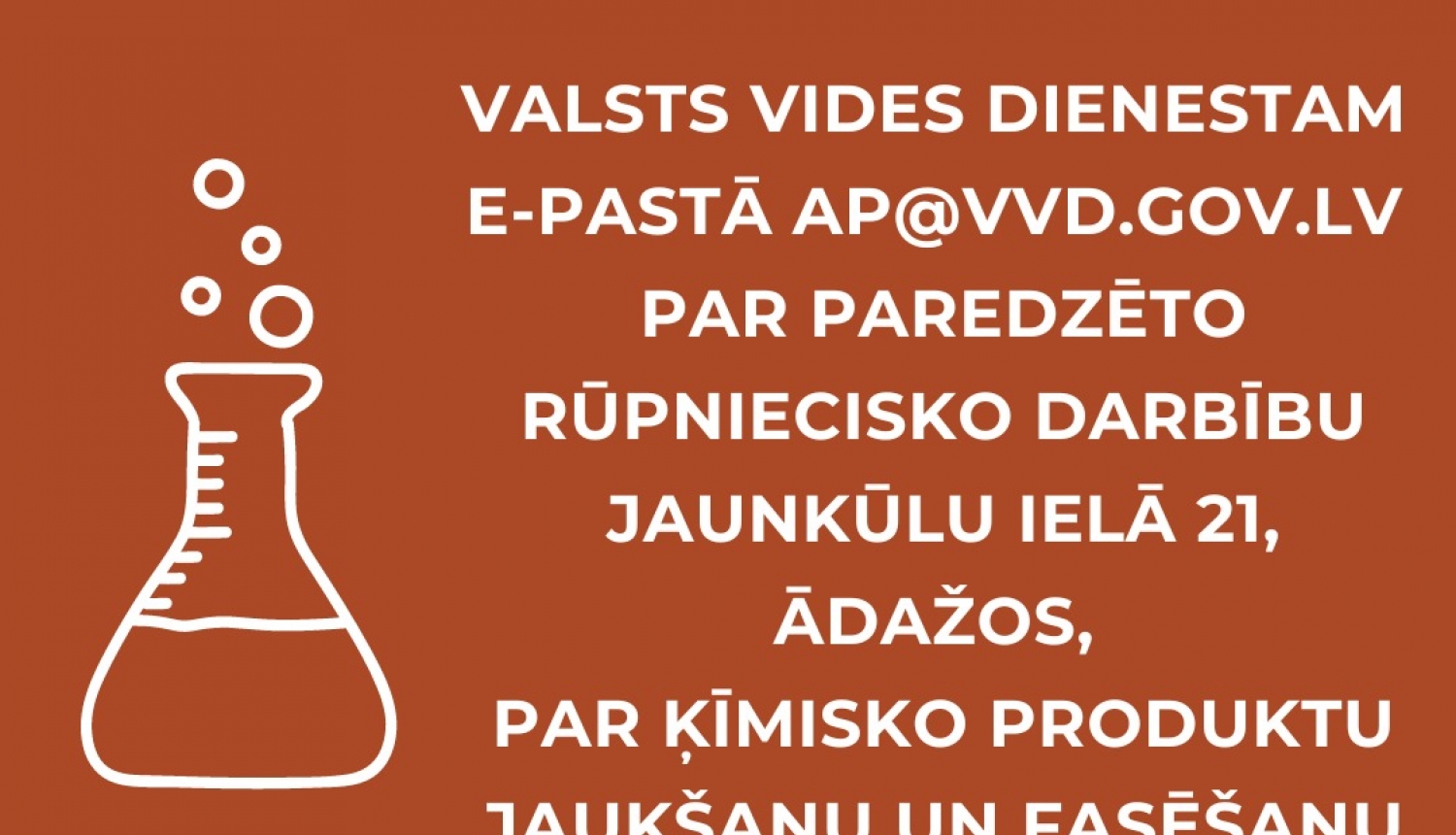 Līdz 27.decembrim aicinām paust viedokli Valsts vides dienestam par ķīmisko produktu jaukšanu un fasēšanu rūpnīcā, Jaunkūlu ielā 21, Ādažos